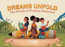 Load image into Gallery viewer, Dreams Unfold: A Pencils of Promise Adventure
